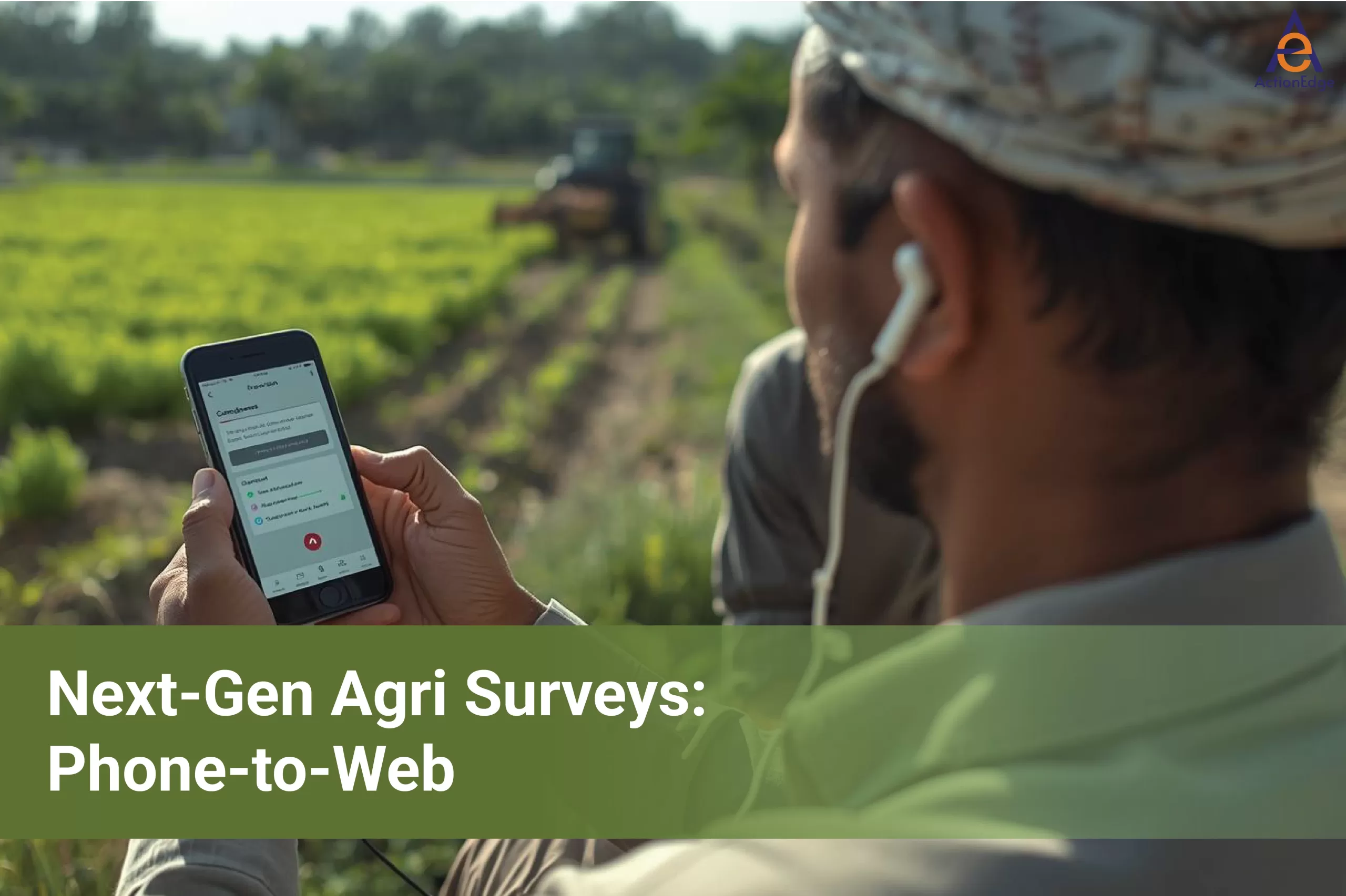 Phone-to-Web Research Is Transforming Agricultural Market Surveys